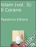 Islam (vol.3): Il Corano. E-book. Formato EPUB ebook