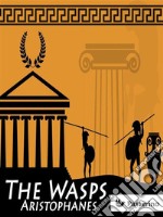 The Wasps. E-book. Formato EPUB ebook