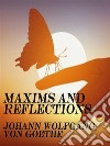 Maxims and Reflections. E-book. Formato EPUB ebook