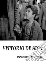 Vittorio De Sica. E-book. Formato EPUB ebook