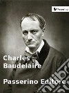Charles Baudelaire. E-book. Formato EPUB ebook