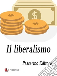 Il liberalismo. E-book. Formato EPUB ebook