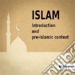 Islam (VOL 1)Introduction and pre-islamic context. E-book. Formato EPUB ebook