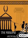 The Persians. E-book. Formato EPUB ebook