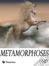 Metamorphoses. E-book. Formato EPUB ebook di Ovid