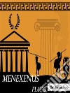 Menexenus. E-book. Formato EPUB ebook