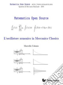  L'oscillatore armonico in meccanica classica. E-book. Formato PDF ebook di Marcello Colozzo 