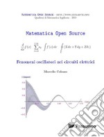 Fenomeni oscillatori nei circuiti elettrici . E-book. Formato PDF ebook