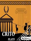 Crito. E-book. Formato EPUB ebook