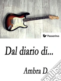 Dal diario di.... E-book. Formato EPUB ebook