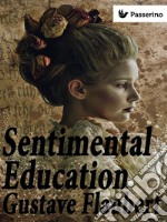 Sentimental Education. E-book. Formato EPUB ebook