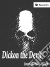 Dickon the Devil. E-book. Formato Mobipocket ebook