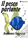 Il pesce parlante. E-book. Formato EPUB ebook