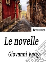 Le novelle. E-book. Formato EPUB ebook