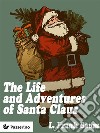 The Life & Adventures of Santa Claus . E-book. Formato Mobipocket ebook