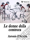 Le donne della controra . E-book. Formato EPUB ebook di Antonia D&apos Andria