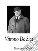 Vittorio De Sica . E-book. Formato EPUB ebook