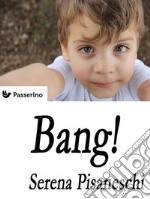 Bang!. E-book. Formato Mobipocket ebook