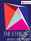 The Ethics: Ethica Ordine Geometrico Demonstrata. E-book. Formato EPUB ebook di Benedict de Spinoza