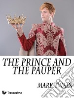 The Prince and the Pauper. E-book. Formato Mobipocket ebook