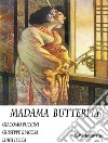 Madama Butterfly. E-book. Formato EPUB ebook di Giacomo Puccini