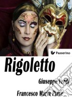 Rigoletto. E-book. Formato Mobipocket ebook