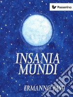 Insania mundi. E-book. Formato EPUB