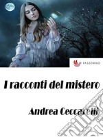 I racconti del mistero. E-book. Formato EPUB ebook