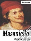 Masaniello. E-book. Formato EPUB ebook