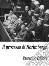 Il processo di Norimberga. E-book. Formato EPUB ebook