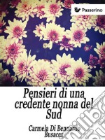 Pensieri di una credente nonna del Sud. E-book. Formato EPUB ebook