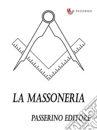 La massoneria. E-book. Formato EPUB ebook