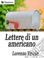 Lettere di un americano. E-book. Formato EPUB