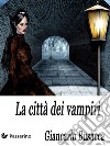 La città dei vampiri. E-book. Formato EPUB ebook