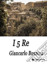 I 5 Re. E-book. Formato Mobipocket ebook