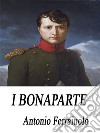 I Bonaparte. E-book. Formato EPUB ebook