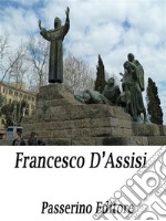 Francesco d'Assisi. E-book. Formato EPUB ebook