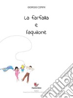 La farfalla e l&apos;aquilone. E-book. Formato EPUB ebook