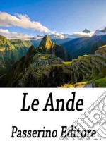 Le Ande. E-book. Formato EPUB ebook