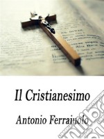 Il Cristianesimo. E-book. Formato EPUB ebook