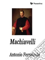 Machiavelli . E-book. Formato EPUB ebook