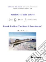 Pursuit Problem (Problema di Inseguimento). E-book. Formato EPUB ebook