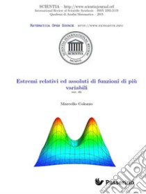 Estremi relativi ed assoluti di funzioni di più variabili. E-book. Formato EPUB ebook di Marcello Colozzo 