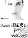 39 curiosità sull'EMDR e panico. E-book. Formato EPUB ebook