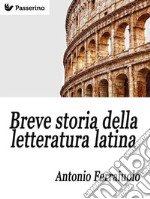 Breve storia della letteratura latina . E-book. Formato Mobipocket ebook