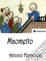 Maometto. E-book. Formato EPUB ebook