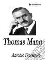 Thomas Mann. E-book. Formato Mobipocket ebook