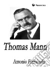 Thomas Mann. E-book. Formato EPUB ebook