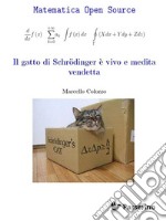 Il gatto di Schrodinger è vivo e medita vendetta. E-book. Formato Mobipocket ebook