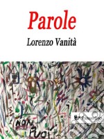 Parole. E-book. Formato EPUB ebook